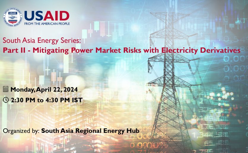 South Asia Energy Series Part II: Mitigating Power Market Risks with Electricity Derivatives