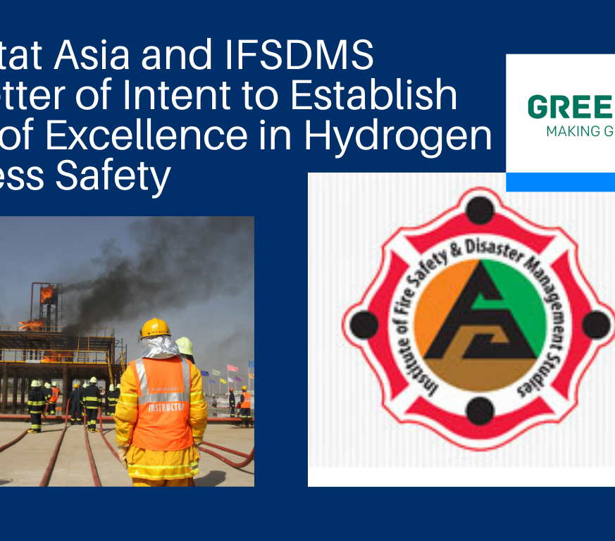 Greenstat Asia and IFSDMS Sign Letter of Intent to Establish Center of Excellence in Hydrogen & Process Safety